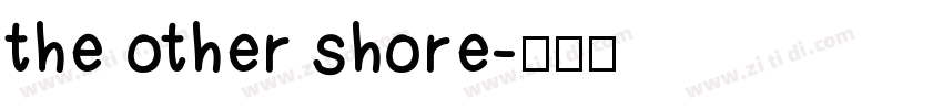 the other shore字体转换